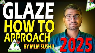 Glaze how to approach class  MLM Sushil  Leadvision Treading india pvt ltd [upl. by Erina]