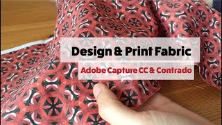 Design and Print Fabric with Adobe Capture and Contrado [upl. by Parthenia]