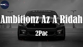 2Pac quotAmbitionz Az A Ridahquot Lyric Video [upl. by Sirac]