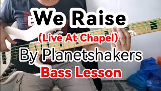 We Raise Show Me Your GloryLive At Chapel Planetshakers Bass Lesson [upl. by Rednave]