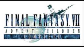 Final Fantasy VII Advent Children Complete Soundtrack Those Who Fight Further [upl. by Tomlin]