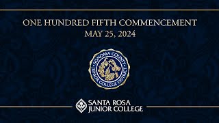 2024 SRJC Commencement Ceremony [upl. by Fotinas]