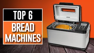 Best Bread Maker Machines 2024  The Only 6 You Should Consider Today [upl. by Enaoj]