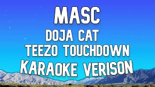 Doja Cat  MASC Karaoke Version ft Teezo Touchdown [upl. by Colleen]