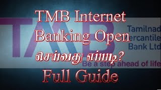 TMB Internet Banking Open full Guide Tamil [upl. by Ynahpets569]