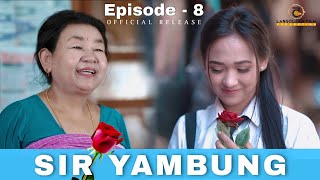 SIR YAMBUNG  EPISODE8  THE FINAL EPISODE OF SEASON 1  OFFICIAL RELEASE [upl. by Reyna284]