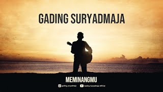 Gading Suryadmaja  Meminangmu Official Music Video [upl. by Erick]