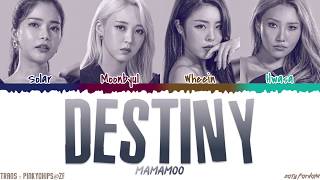 MAMAMOO  DESTINY QUEENDOM FINAL Lyrics Color CodedHanRomEng [upl. by Gula832]