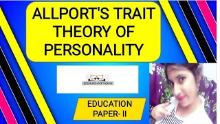 Gordon Allports Trait Theory of personality [upl. by Skees173]