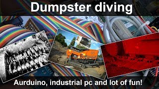 Dumpster diving  Arduino industrial pc and lot of fun with construction machines [upl. by Aryek438]