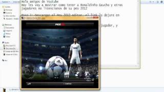 Tutorial como tener a Ronaldinho y otros jugadores no licenciados en PES 2012 pc [upl. by Jamel]