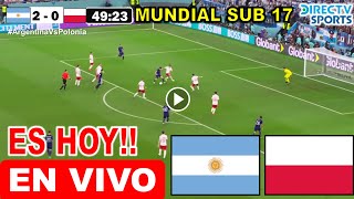 Argentina vs Polonia EN VIVO donde ver y a que hora juega argentina vs polonia Copa Mundial Sub 17 [upl. by Raman]