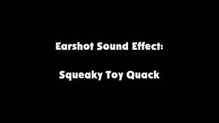 Earshot SFX Squeaky Toy Quack [upl. by Hewet853]