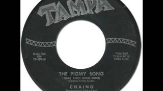 CHAINO  The Pigmy Song Tikky Tikky Boom Boom Tampa 144 1958 [upl. by Llenyl987]