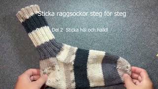 Sticka raggsockor del 2 Häl och hälkil [upl. by Rehpotsyrhc]