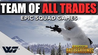 TEAM OF ALL TRADES  Epic Snow Squad  PUBG [upl. by Tedra]