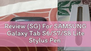 Review SG For SAMSUNG Galaxy Tab S6S7S8 Lite Stylus Pen Galaxy Tab S6 Tablet Stylus Replacement [upl. by Neellek529]