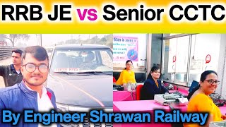 RRB Junior Engineer vs Sr CCTC  कौन सा जो best है  SalaryPromotionPowerRespect [upl. by Stephana]