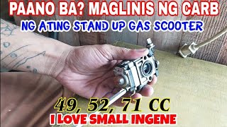 Paano Ba Maglinis Ng Carb Ng ating Mga Stand Up Gas Scooter 2 Stroke 49 52 71 cc [upl. by Rust]