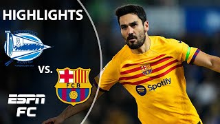 Alaves vs Barcelona  LALIGA Highlights  ESPN FC [upl. by Petracca]