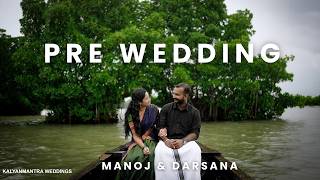 Darsana amp Manoj  Pre Wedding Video [upl. by Lah]