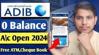 Adib Bank zero balance account opening online  How to open a bank account in Abu Dhabi Islamic Bank [upl. by Eeryk]