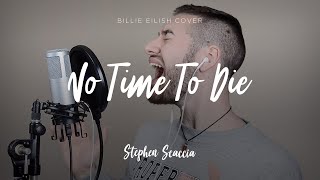 No Time To Die  Billie Eilish cover by Stephen Scaccia [upl. by Selij]