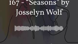 “Seasons” by Josselyn Wolf  A Moment of Your Time Podcast [upl. by Bayard493]