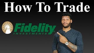 How to Trade With Fidelity  Beginner’s Guide to Investing [upl. by Yasmine]