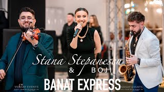 new  Stana Stepanescu  Boji Ciobotin amp Banat Express II ardelene  LIVE II Versay Events  2024 [upl. by Boice]