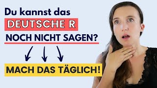 Das deutsche R richtig sagen  MACH DAS 🇩🇪 Deutsche Aussprache lernen akzentfrei sprechen [upl. by Hacceber]