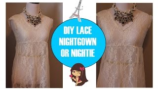 How to sew Lace Night Gown [upl. by Ennaoj]