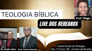 Teologia Bíblica  Live dos Bereanos [upl. by Amalee335]