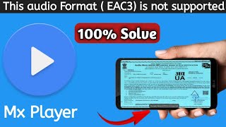 Mx Player EAC3 Audio Format Not Supported  Fix Problem Solve [upl. by Trix181]