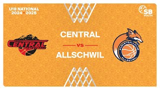 U18 National｜Day 2 CENTRAL vs ALLSCHWIL [upl. by Haymo]