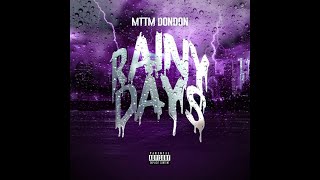 Mttm Dondon  Rainy Days Chopped and ScrewedShookSlowed [upl. by Kathie204]