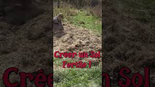 Créer un Sol Fertile permaculture [upl. by Ahkeber]