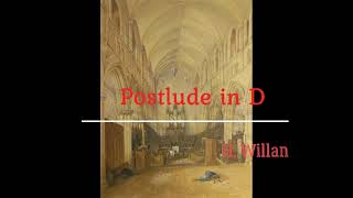 Edward Taylor plays Willan  Postlude in D [upl. by Madden]