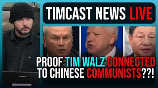 Tim Walz Chinese Communist Link EXPOSED By Whistleblower In Shocking New Report  Timcast News [upl. by Merkley634]