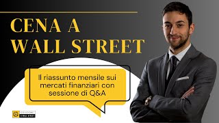 Cena a Wall Street  Giugno 2024 [upl. by Decca752]