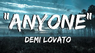 Demi Lovato  Anyone  Lyrics [upl. by Eyssej]