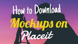 How to Download Mockups on Placeit [upl. by Artsa]