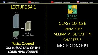 Mole Concept  Gay Lussacs Law of The Combining Volumes  Class 10 ICSE  Chemistry  lecture 5A1 [upl. by Rebak923]