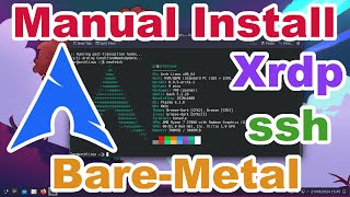 Manual Installing Archlinux  Bare Metal  xrdp  KDE 6 [upl. by Eleanor866]