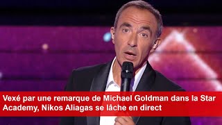 Vexé par une remarque de Michael Goldman dans la Star Academy Nikos Aliagas se lâche en direct [upl. by Ydnak]