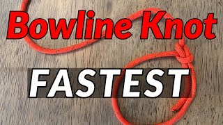 FASTEST WAY TO TIE A BOWLINE KNOT  3 Quick amp Easy Ways to Tie a Bowline Knot [upl. by Lipsey]