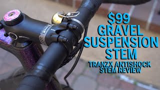 Tranzx Antishock Stem  Review Gravel Bike Suspension Stem for 99 [upl. by Tansy]