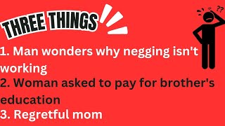 3 Things Negging Story on Boundaries and Unmitigated Gall Regretful Parent [upl. by Siron]