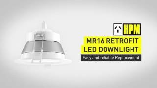 HPM MR16 Retrofit Downlight Video [upl. by Ayisan]