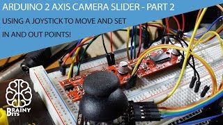 Arduino Stepper 2 Axis Camera Slider  Set IN and OUT points using a Joystick  Tutorial Part 2 [upl. by Gerkman]